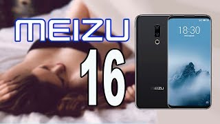 Meizu 16(x) -  керамический корпус  и экран со сканером