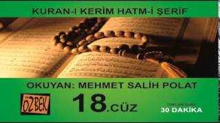 18. CÜZ MEHMET SALİH POLAT 30 DAKİKA DA 1 CUZ