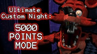 FOXY PLAYS: Ultimate Custom Night (Part 12) || 5000 POINTS MODE COMPLETED!!!