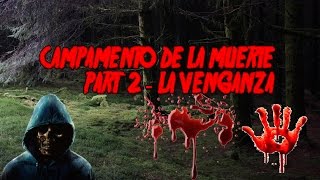 [GTA S.A LOQUENDO ] EL CAMPAMENTO DE LA MUERTE PART 2 "LA VENGANZA" TERROR