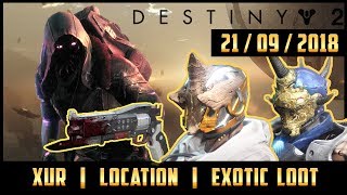 Destiny 2 xur location EXOTIC LOOT 21 09 2018
