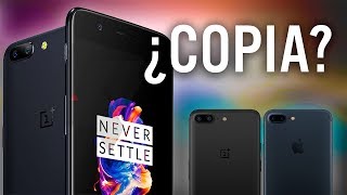 ONEPLUS 5, ¿COPIA DEL IPHONE 7 PLUS?