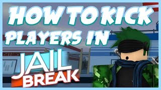 HOW TO KICK PLAYER OUT OF THE VIP SERVER | JAILBREAK | ROBLOX