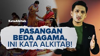 #KataAlkitab | Pasangan Beda Agama, Ini Kata Alkitab!