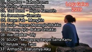 LAGU GALAU 2019 - LAGU GALAU BUAT MANTAN
