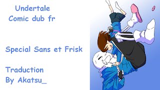 [Undertale Comic dub FR] Special Sans et Frisk