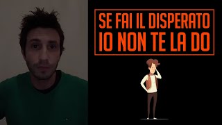 ??‍♀️ "Se Fai Il Disperato io Non te La do"