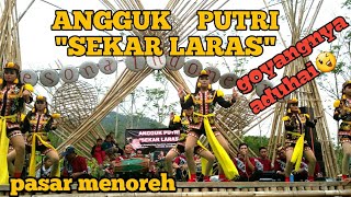 ANGGUK PUTRI SEKAR LARAS Live Pasar Menoreh rame puool