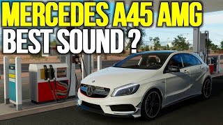 Forza Horizon 3 - Mercedes A45 AMG - BEST EXHAUST SOUND ?