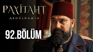 Payitaht Abdülhamid 92. Bölüm (HD)