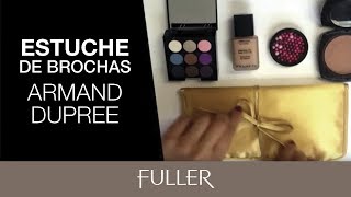 Fuller México - Estuche de brochas Armand Dupree
