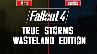Fallout 4 Best Mod of 2015 - True Storms Wasteland Edition