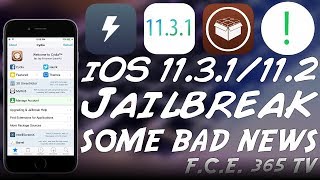 iOS 11.3.1/iOS 11.2.x ELECTRA JAILBREAK UPDATE & SOME BAD NEWS