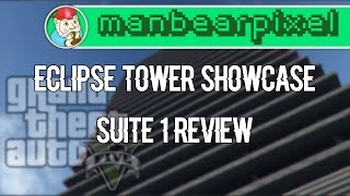 NEW GTAV Eclipse Towers: Penthouse Suite 1 Custom Apartment Review - Manbearpixel