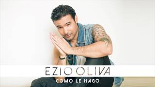 Ezio Oliva - Como Le Hago (Audio)