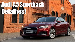 Audi A5 Sportback 2018 em Detalhes - Falando de Carro