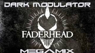 Faderhead Megamix From DJ DARK MODULATOR