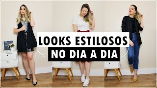 COMO MONTAR LOOKS MAIS ESTILOSOS NO DIA A DIA | Closet da Cá