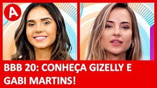 BBB 20: Gizelly e Gabi Martins estão confirmadas no Big Brother Brasil 2020!