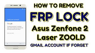 How to Remove FRP Lock Asus Zenfone 2 Laser ZOOLD | Hindi - हिंदी