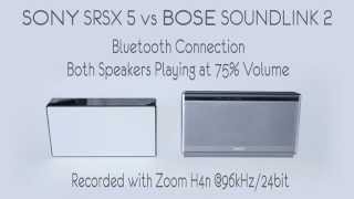 Sony SRS-X5 vs Bose Soundlink 2 Portable Bluetooth Speaker Sound Comparison Audio test 75% Volume