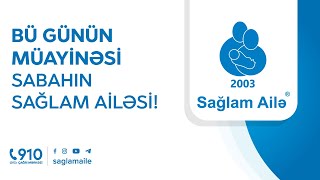 "Sağlam Ailə" Tibb Mərkəzi