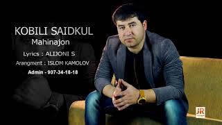 Kobil saidkul Mahinajon Кобили Саидкул Махиначон