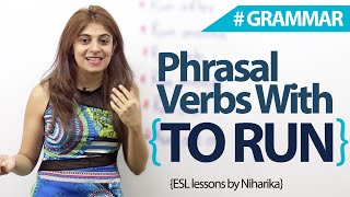 Phrasal Verbs with 'To Run' -  English Grammar lesson