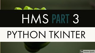 Hospital Management System With Database Using Python Tkinter Part 3