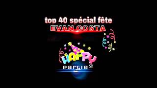 top 40 special fete PARTIE 2   (dj assad - daft punk..) evan costa
