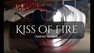 Worship Flags  Kiss of Fire by  Kathryn Marquis  Dance ft Claire CALLED TO FLAG