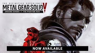 METAL GEAR SOLID V: THE DEFINITIVE EXPERIENCE LAUNCH TRAILER