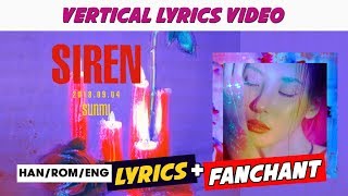 [VERTICAL] SUNMI(선미) - 'Siren(사이렌)' Lyrics 가사 (Han/Rom/Eng) + Included FANCHANT (응원법)