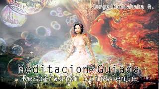 Meditacion Respiracion Consciente: Un portal a la divinidad... un puente al Universo.