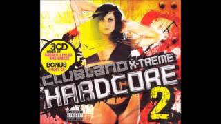 Clubland X-Treme Hardcore 2 - CD 3 (Bonus Disc) - Hixxy's Mix