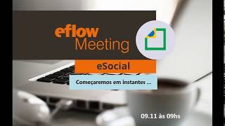 Eflow Meeting Online || eSocial