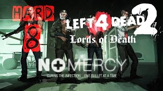 Left 4 Dead 2 - NO MERCY - Hard Eight Mutation, No Restarts [720p 60fps] (LoD)