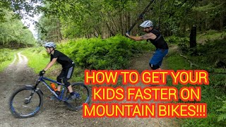 HOW TO GET YOUR KIDS FASTER ON MOUNTAIN BIKES