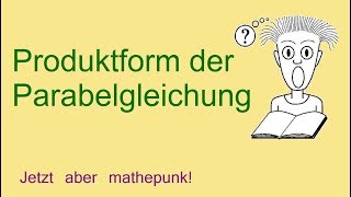 Produktform der Parabelgleichung