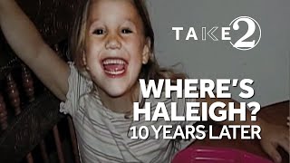 Take 2: Haleigh Cummings still missing 10 years later
