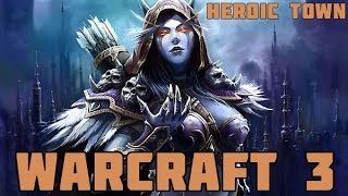 Warcraft 3 - Heroic Town (За танка)