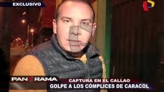 Captura en el Callao: golpe a los cómplices de ‘Caracol’
