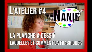Cours de dessin - L'atelier #4 - La planche à dessin : Laquelle ? Et comment la fabriquer ?