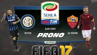 FIFA 17 Inter Milan/As Roma PRONO