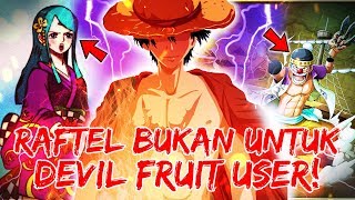 KENYATAAN!! LUFFY TIDAK AKAN PERNAH BISA KE LAUGH TALE! *Mega Teori*