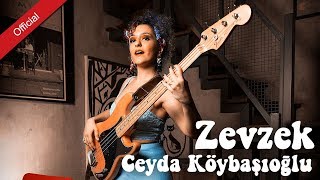 Ceyda Köybaşıoğlu - Zevzek [Mahzuni'ye Saygı]