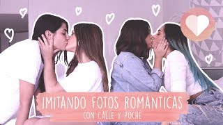 IMITANDO FOTOS ROMANTICAS - DULCEIDA, ALBA, CALLE y POCHÉ