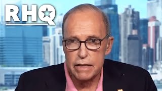 Larry Kudlow Reminds You That He's ALWAYS Wrong