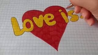 Простой рисунок сердце # 7 Love is... / to draw just Love is...