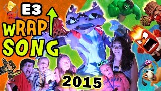 E3 2015 wRAP UP Song! (FREE DOWNLOAD) SKYLANDERS SUPERCHARGERS, INFINITY, PVZ, JUST DANCE & MORE!